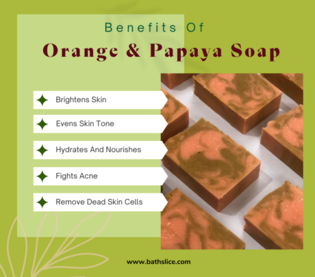 Orange & Papaya Soap benefits